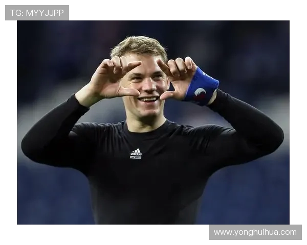 诺伊尔：守护球门的传奇门将与他的辉煌足球生涯探秘